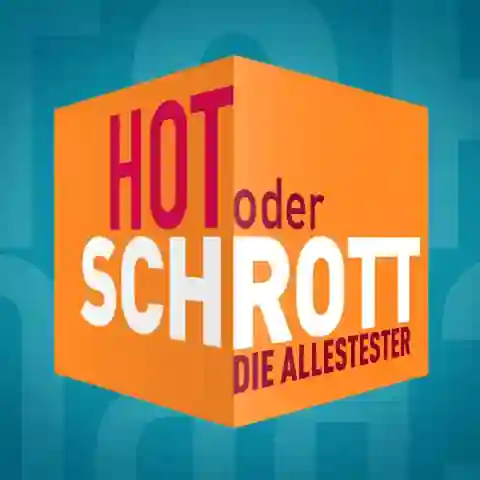 „Hot oder Schrott“