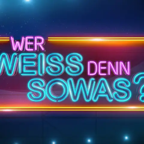 Schaltet ein bei "Wer weiß denn sowas"